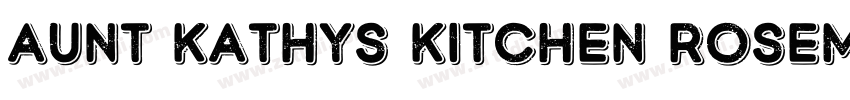 aunt kathys kitchen rosemount字体转换